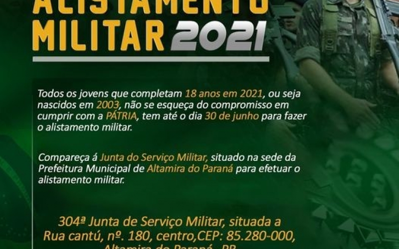 O prazo para o alistamento militar do ano de 2021, é até o dia 30 de junho.