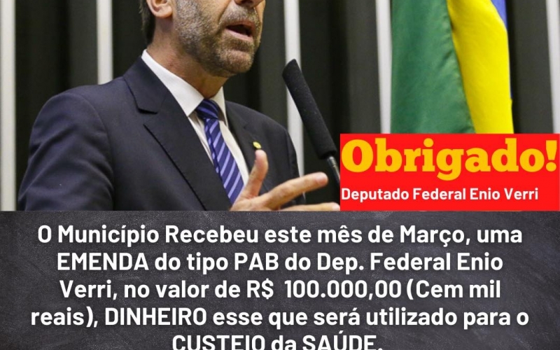 O Município recebeu este mês de Março, uma EMENDA do tipo PAB viabilizada pelo Dep. Federal Enio Verri no valor de R$ 10