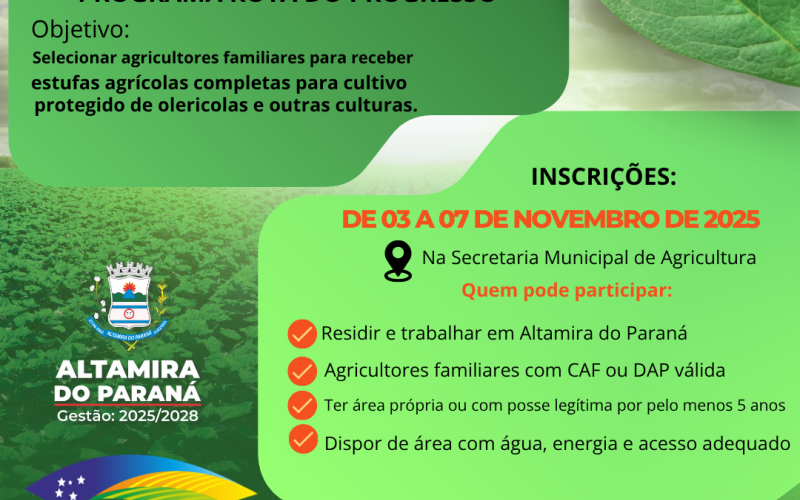 Prefeitura abre edital para  Chamada Pública para Agricultores Familiares  no Programa Rota do Progresso com implantação de estufa agrícola